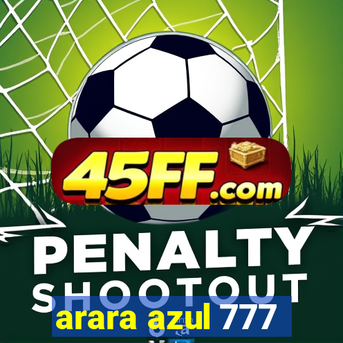 arara azul 777